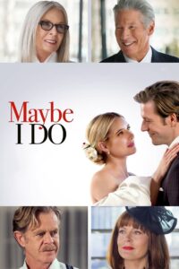 Download Movie Maybe I Do (Hollywood Movie) Mp4