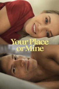 Download Movie Your Place or Mine (Hollywood Movie) Mp4