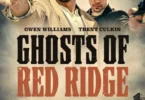 Download Movie Ghosts Of Red Ridge (2024) Mp4