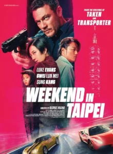 Download Movie Weekend In Taipei (2024) Mp4
