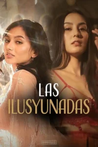 Download Movie Las ilusyunadas (2025) [Filipino] Mp4