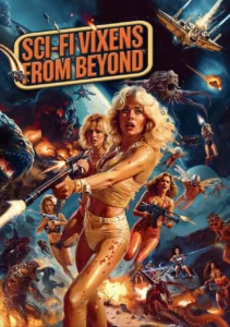 Download Movie Sci-Fi Vixens from Beyond (2024) Mp4