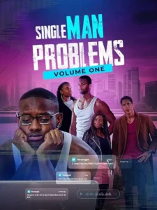Download Movie Single Man Problems Volume One (2023) Mp4