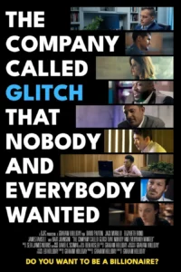 Download Movie The Company Called Glitch That Nobody and Everybody Wanted (2024) Mp4